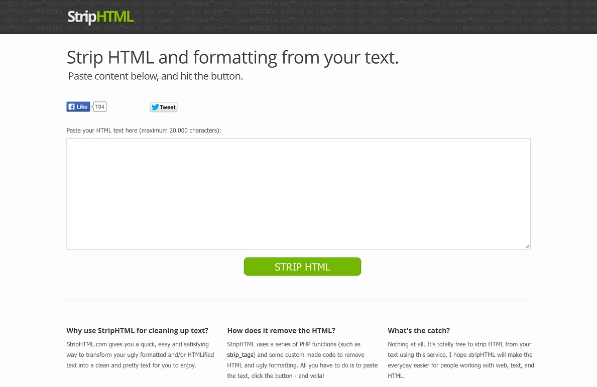 The StripHTML.com front page as it looked around 2011: the headline &ldquo;Strip HTML and formatting from your text&rdquo;, a single empty text box, one green STRIP HTML button, and three short columns of explanation underneath.